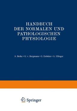 Blut und Lymphe: Erster Teil Blut (Handbuch der normalen und pathologischen Physiologie)