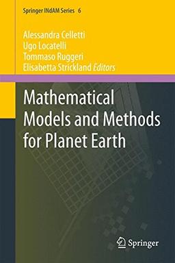 Mathematical Models and Methods for Planet Earth (Springer INdAM Series)