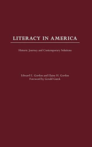 Literacy in America: Historic Journey and Contemporary Solutions