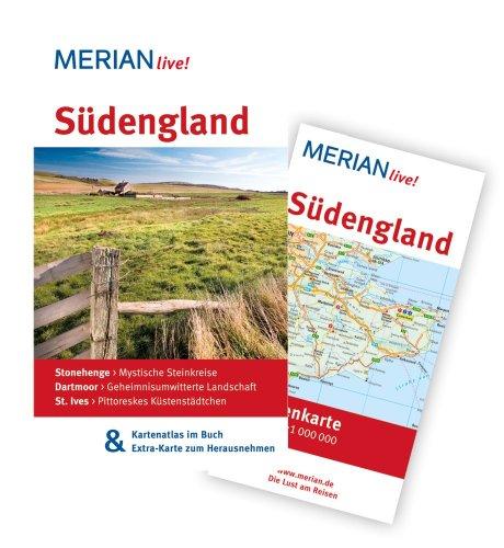 Südengland: MERIAN live!  Mit Kartenatlas im Buch und Extra-Karte zum Herausnehmen: Stonehenge: Mystische Steinkreise. Dartmoor: Geheimnisumwitterte Landschaft. St Ives: Pittoreskes Künstlerstädtchen