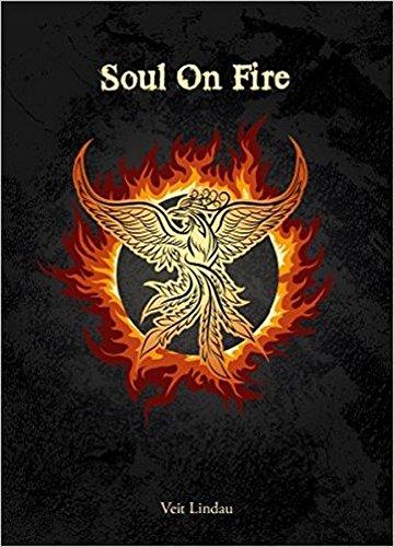 Soul on Fire. A true life manifesto