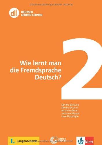 Wie lernt man die Fremdsprache Deutsch?: Buch mit  DVD