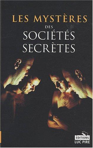 Les mystères des sociétés secrètes