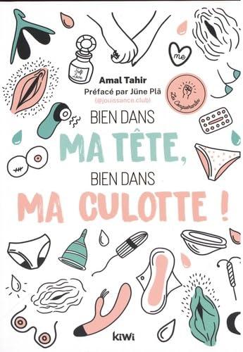 Bien dans ma tête, bien dans ma culotte !