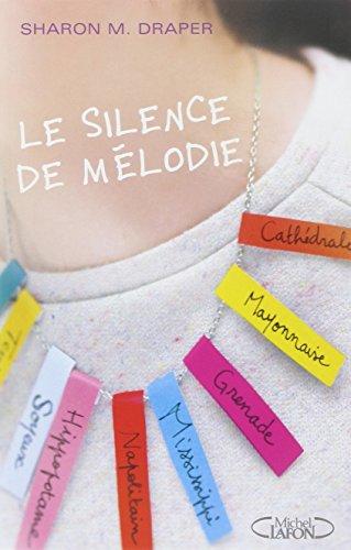 Le silence de Mélodie