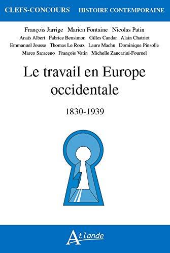 Le travail en Europe occidentale : 1830-1939