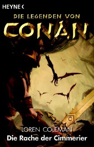 Die Rache der Cimmerier. Die Legenden von Conan 02