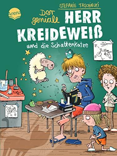 Der geniale Herr Kreideweiß (2). Der geniale Herr Kreideweiß und die Schattenkatze: Ein zauberhaft turbulentes Kinderbuch zum Selbstlesen und Vorlesen ab 8