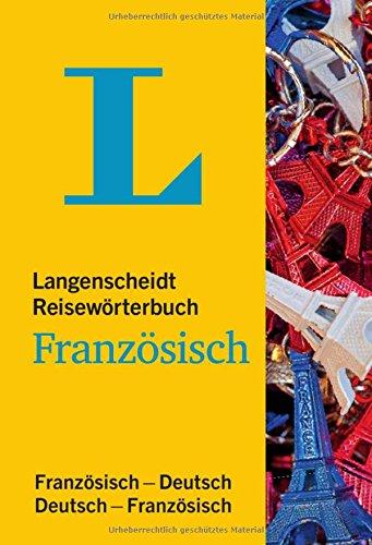 Langenscheidt Reisewörterbuch Französisch: Französisch-Deutsch/Deutsch-Französisch (Langenscheidt Reisewörterbücher)