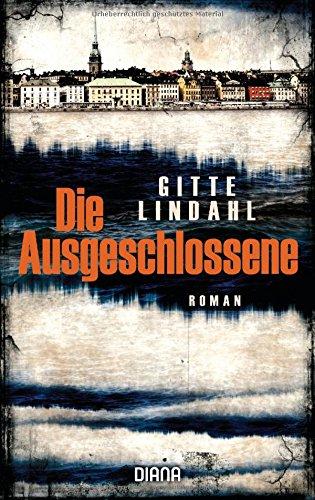 Die Ausgeschlossene: Roman