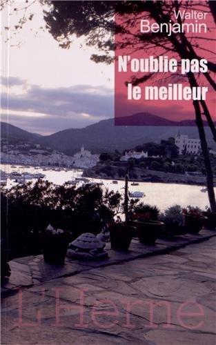 N'oublie pas le meilleur : et autres histoires et récits