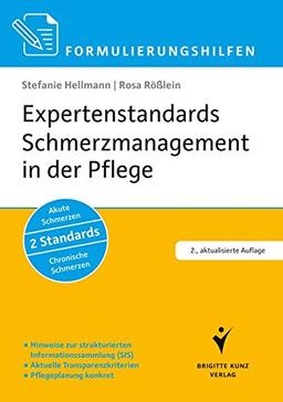 Expertenstandards Schmerzmanagement in der Pflege: Akute Schmerzen. 2 Standards. Chronische Schmerzen.