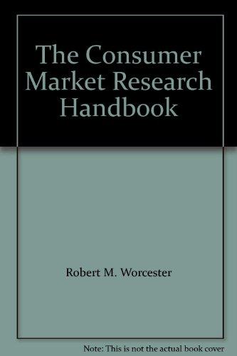 The Consumer Market Research Handbook