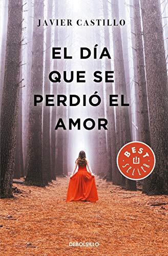 El dia que se perdio el amor (BEST SELLER)