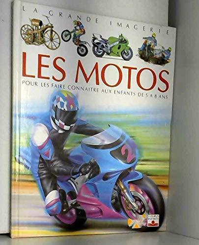 Les motos : Pour les faire connaître aux enfants de 5 à 8 ans (Grande Imagerie)