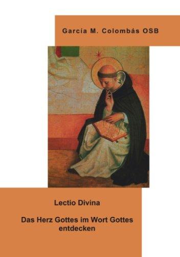 Lectio Divina - Das Herz Gottes im Wort Gottes entdecken