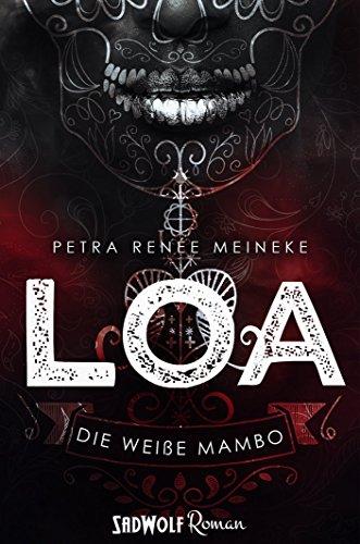 LOA: Die weiße Mambo (Band 1)