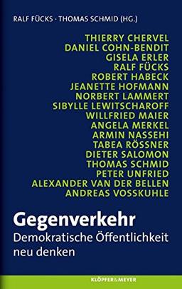 Gegenverkehr: Demokratische Öffentlichkeit neu denken