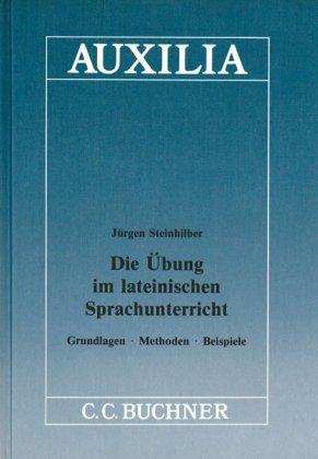 Auxilia: Die Übung im lateinischen Sprachunterricht: 13