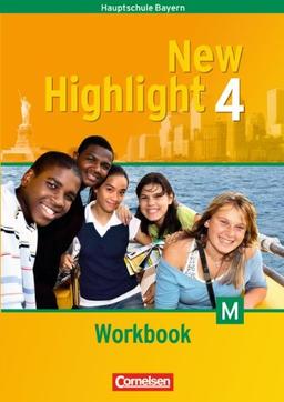 New Highlight - Bayern: Band 4: 8. Jahrgangsstufe - Workbook: Für M-Klassen