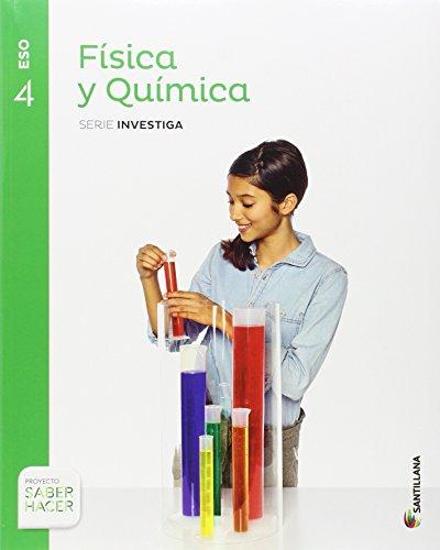 FISICA Y QUIMICA SERIE INVESTIGA 4 ESO SABER HACER