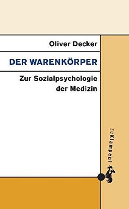 Der Warenkörper: Zur Sozialpsychologie der Medizin