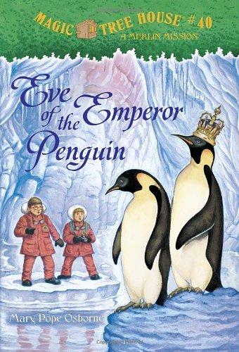 Magic Tree House #40: Eve of the Emperor Penguin (A Stepping Stone Book(TM))