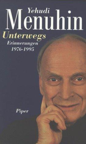 Unterwegs. Erinnerungen 1976 - 1995