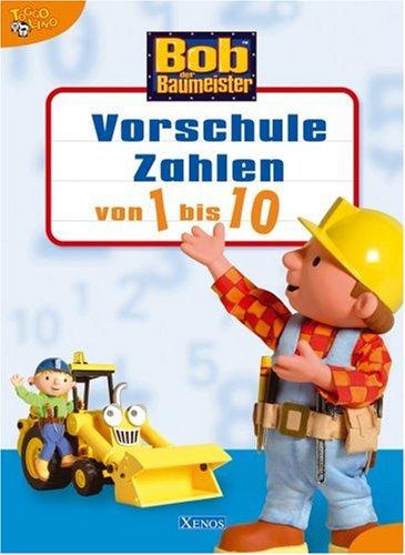 Bob der Baumeister- Vorschule Zahlen von 1 bis 10