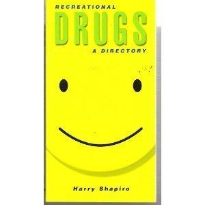 Recreational Drugs: A Directory