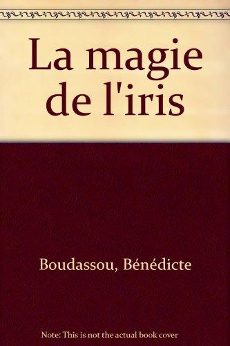 La magie de l'iris