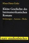 Kleine Geschichte des lateinamerikanischen Romans