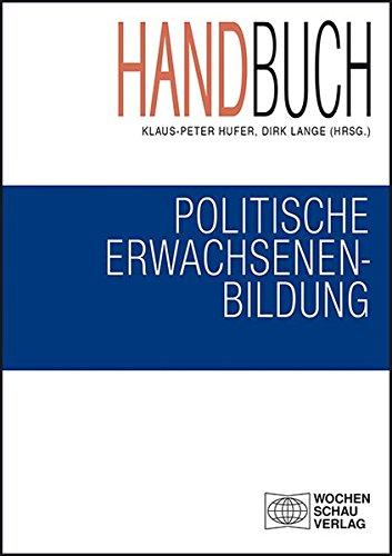 Handbuch politische Erwachsenenbildung (Politik und Bildung)