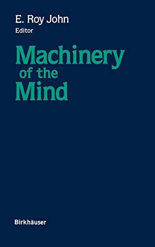 Machinery of the Mind: Data, Theory, and Speculations About Higher Brain Function