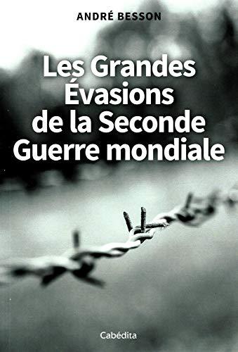 Les grandes évasions de la Seconde Guerre mondiale