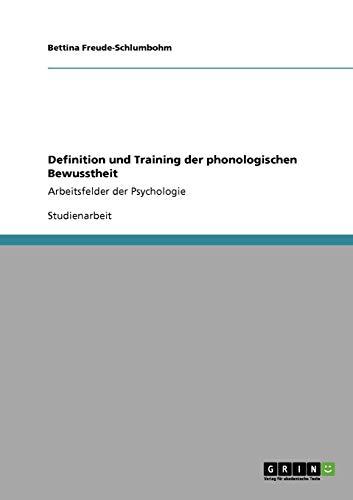 Definition und Training der phonologischen Bewusstheit: Arbeitsfelder der Psychologie