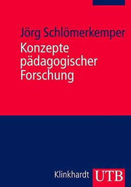 Konzepte pädagogischer Forschung: Eine Einführung in Hermeneutik und Empirie