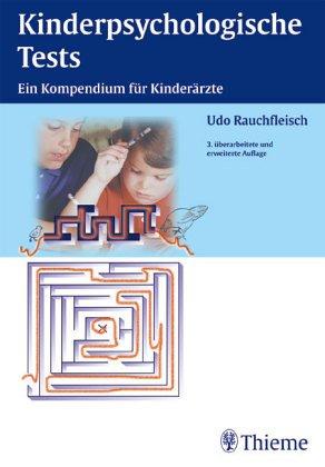 Kinderpsychologische Tests. Ein Kompendium für Kinderärzte