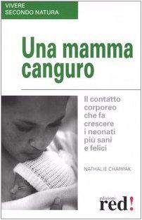 Una mamma canguro (Vivere secondo natura)