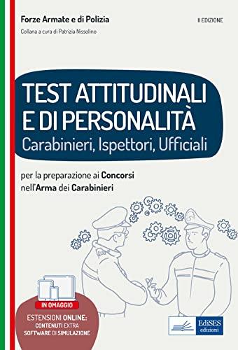 TEST ATTITUDINALI E DI PERSONALITÀ: Carabinieri, Ispettori, Ufficiali (P&C)