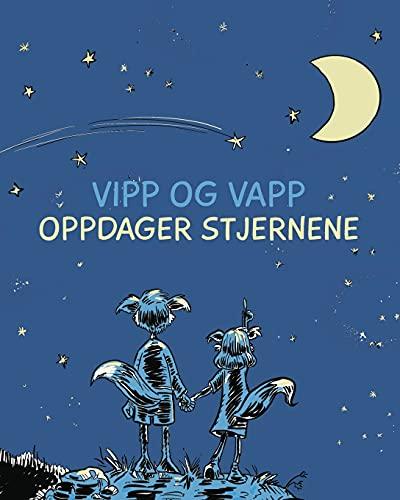 Vipp og Vapp oppdager stjernene