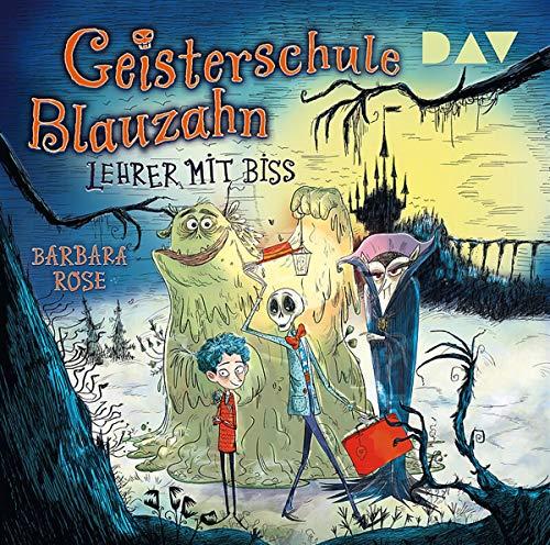 Geisterschule Blauzahn – Teil 1: Lehrer mit Biss: Lesung mit Thomas Nicolai (2 CDs)