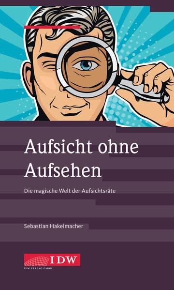 Aufsicht ohne Aufsehen: Die magische Welt der Aufsichtsräte