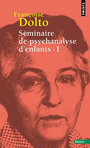 Séminaire de psychanalyse d'enfants. Vol. 1