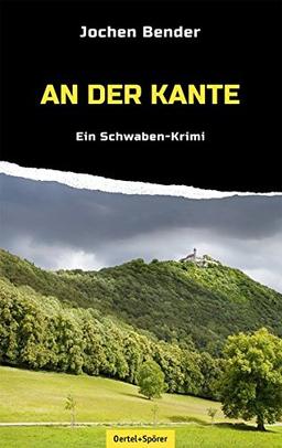 An der Kante: Ein Schwaben-Krimi