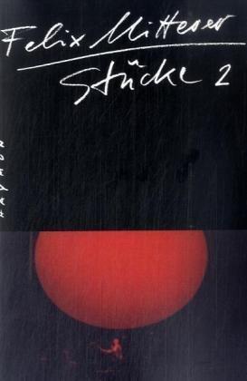 Stücke, Bd.2, Verlorene Heimat: Verlorene Heimat, Die Kinder des Teufels, Sibirien, Munde, Ein Jedermann