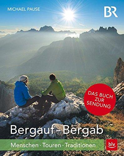 Bergauf - Bergab   TB: Menschen - Touren - Traditionen