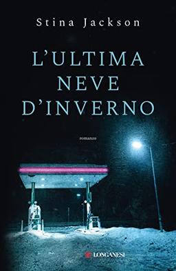 L'ultima neve d'inverno (La Gaja scienza)