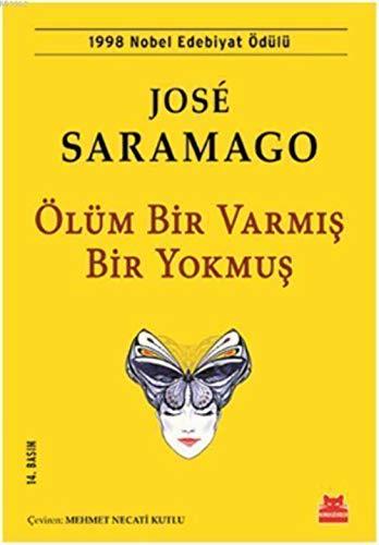 Ölüm Bir Varmis Bir Yokmus: 1998 Nobel Edebiyat Ödülü