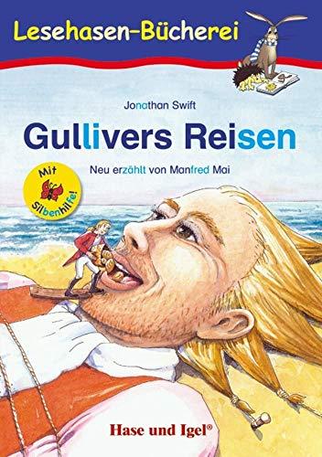 Gullivers Reisen / Silbenhilfe: Schulausgabe (Lesen lernen mit der Silbenhilfe)